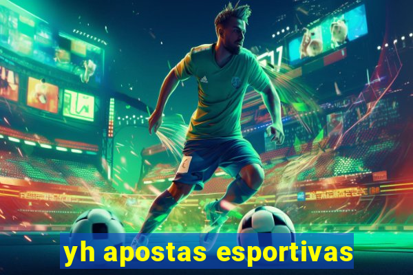 yh apostas esportivas